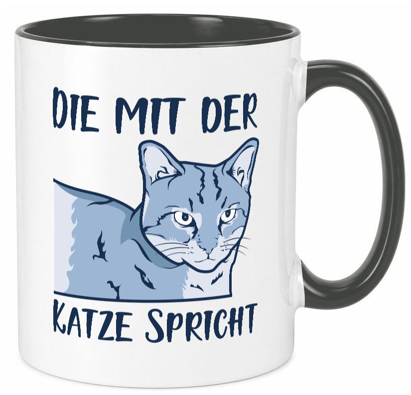 Die mit der Katze spricht | Humor Tierliebhaber Geschenkidee Tasse