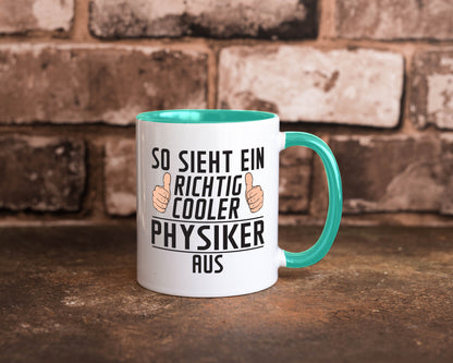 Richtig Cooler Physiker | Physik Geschenkidee Humor Tasse