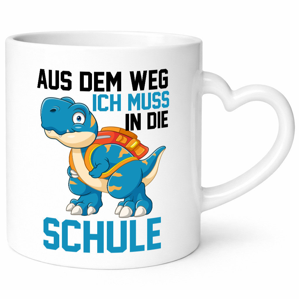 Aus dem weg ich muss in die Schule | Einschulung T-Rex Humor Geschenkidee Tasse