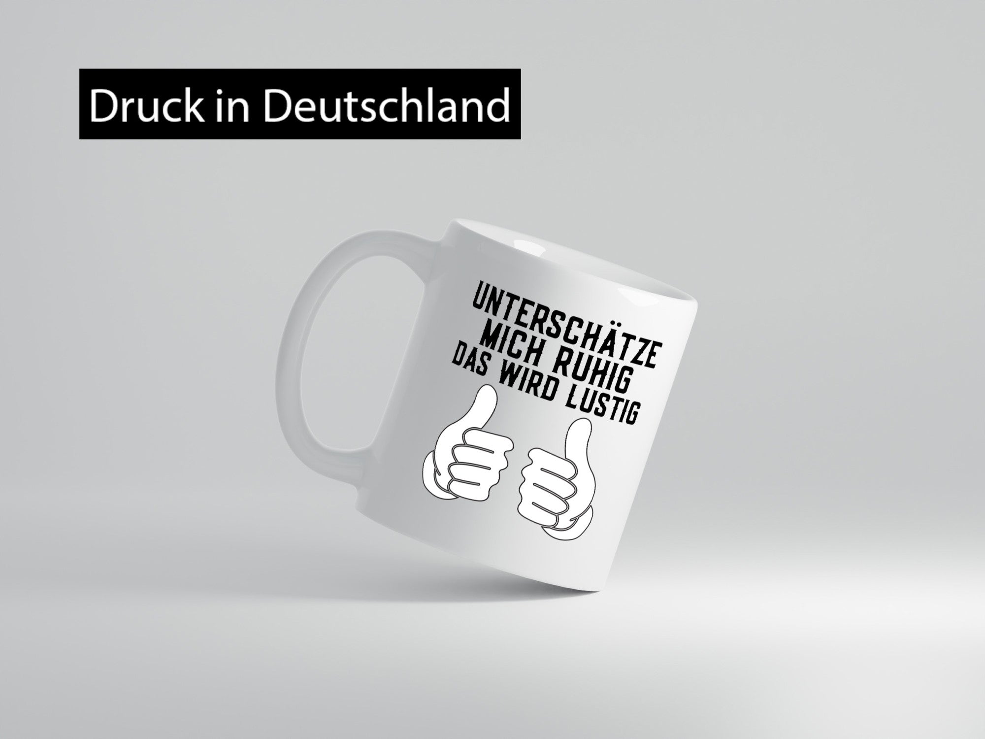Unterschätzt mich ruhig | Daumen hoch lustiger Spruch Geschenk Humor