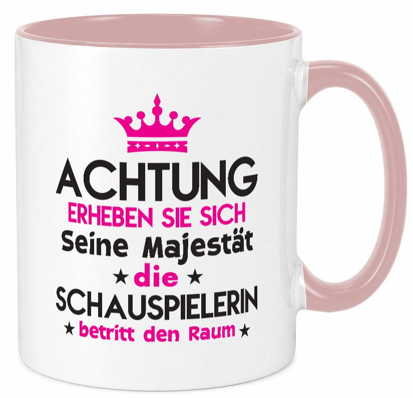 Seine Majestät Schauspielerin | Theater Geschenk Humor Geschenkidee lustiger Tasse