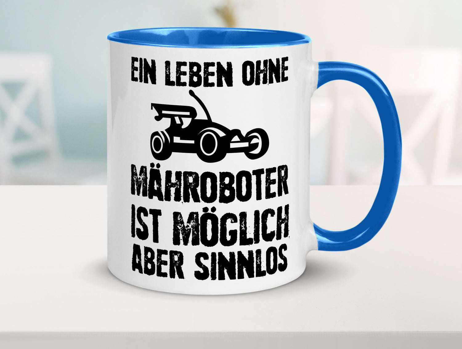 Leben oihne Mähroboter, möglich, aber sinnlos | Garten Geschenkidee Humor Tasse