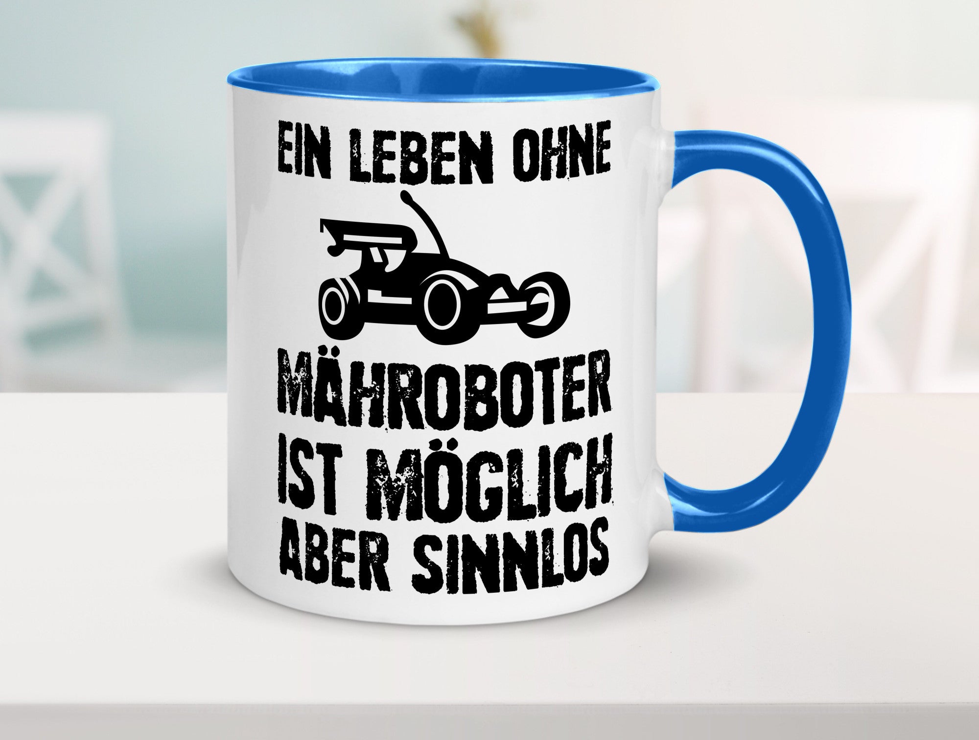 Leben oihne Mähroboter, möglich, aber sinnlos | Garten Geschenkidee Humor Tasse