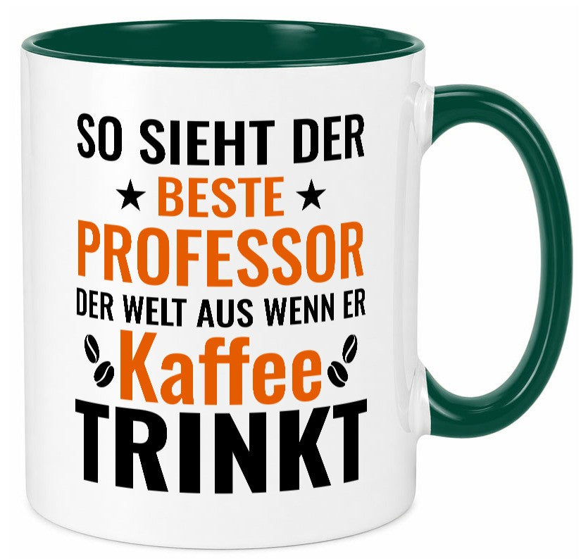 Kaffee trinkt: Professor | Uni Universität lustiger Spruch Geschenk Humor Tasse