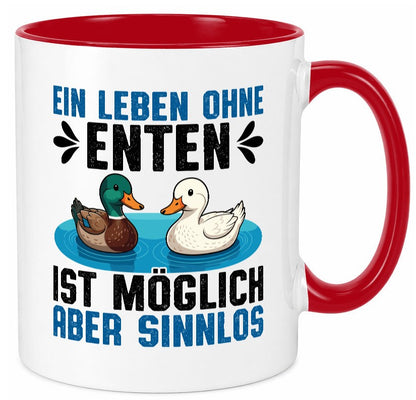 Ohne enten ist es Sinnlos | Entenzüchter Entenzucht v2 Geschenk Humor Tasse