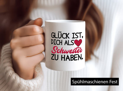 Schwester Tasse | Statement Glück Geschwister Geschenk Humor Geschenkidee