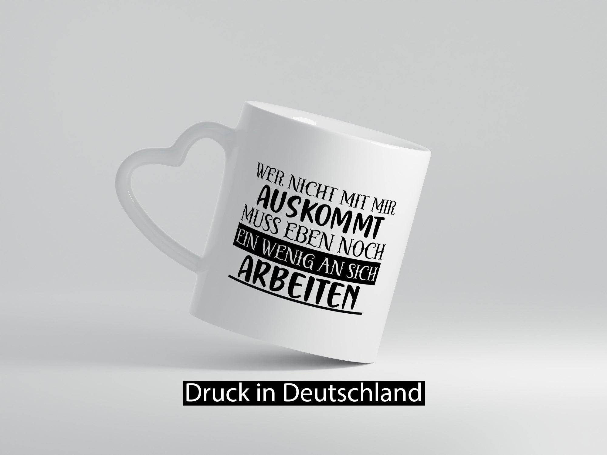 Wer nicht mit mir auskommt | Humor Spaß Witz Geschenkidee Tasse