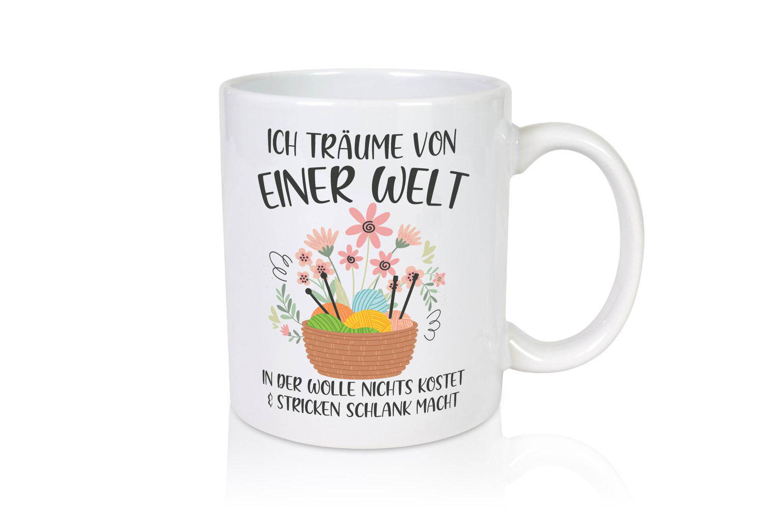 Träume von Wolle die nichts kostet | Korb Strick Blumen lustiger Spruch