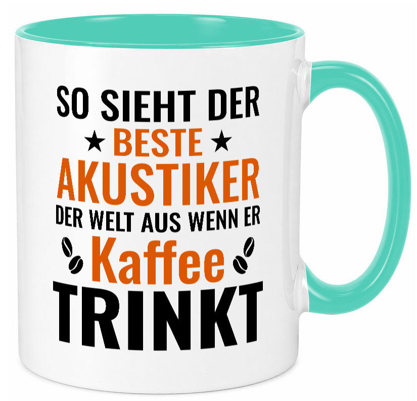 Kaffee trinkt: Akustiker | Akustik Hörgeräteakustik Humor Geschenkidee Tasse