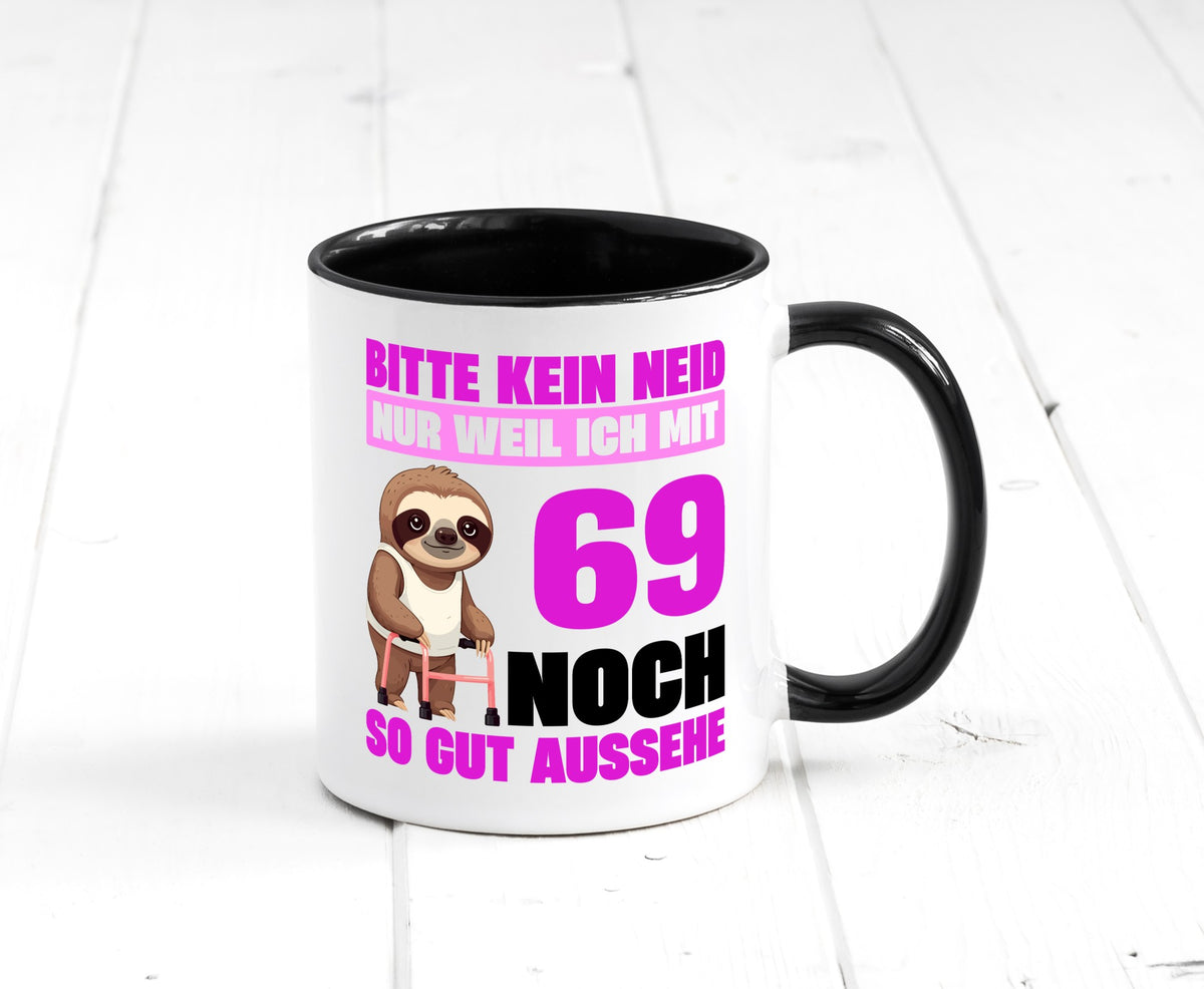 69. Geburtstag | Bitte kein neid Faultier 69 Jahre v2 Geschenkidee Humor Tasse