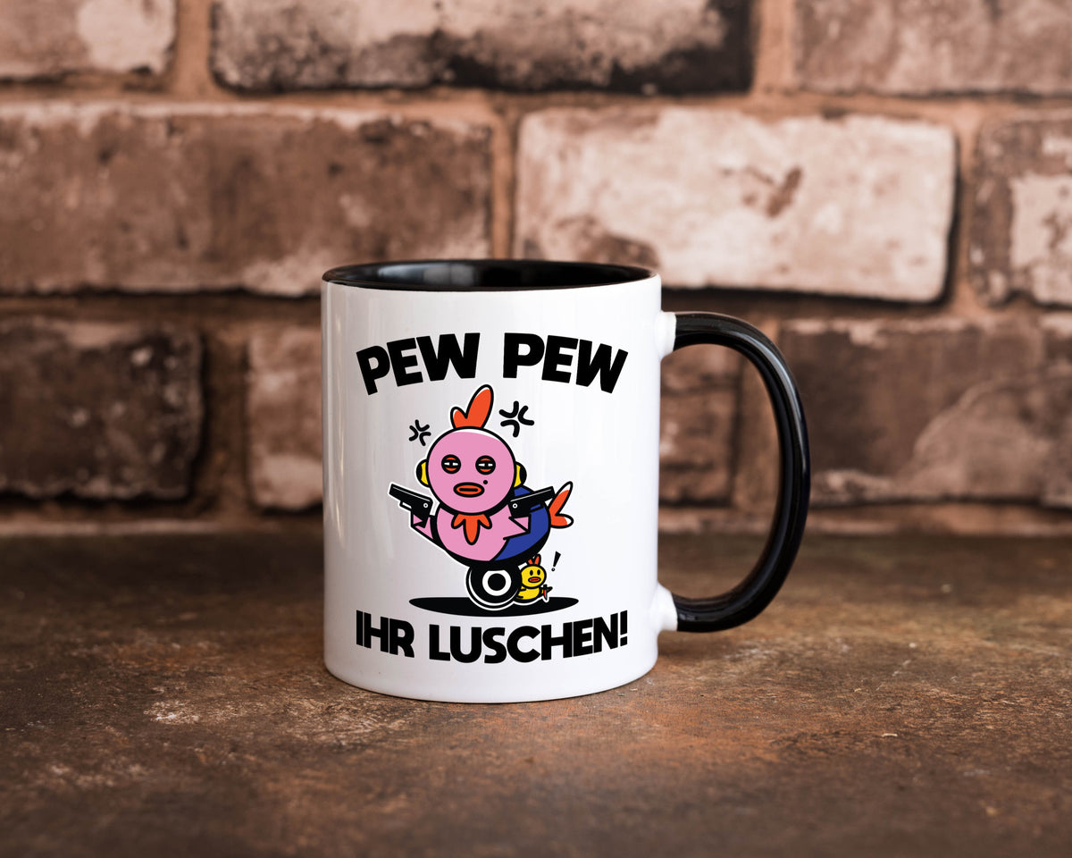 Pew Ihr Luschen | Madafakas Geschenk Humor Geschenkidee lustiger Spruch Tasse