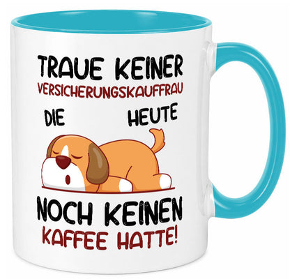 Traue keiner Versicherungskauffrau | Kauffrau Geschenk Humor Geschenkidee