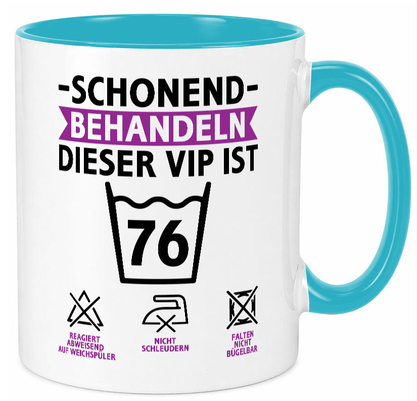 76 Geburtstag | schonend behandeln Jahre v2 Humor Geschenkidee Tasse