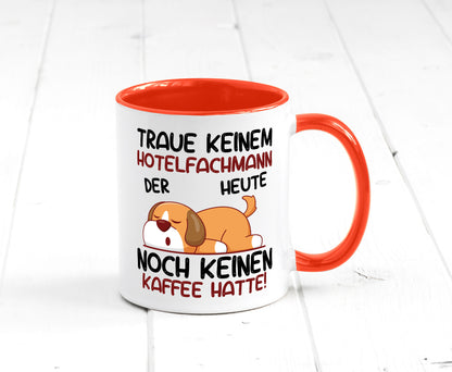 Traue keinem Hotelfachmann |Hotel lustig Humor Geschenkidee Geschenk Tasse