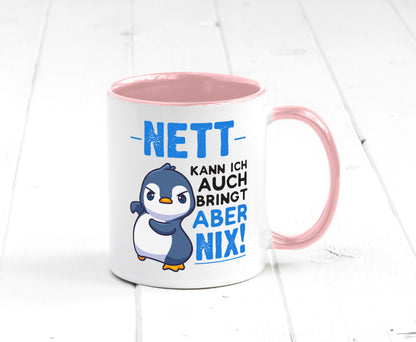 Nett kann ich auch | lustige Spruchtasse Pinguin Geschenk Humor Geschenkidee