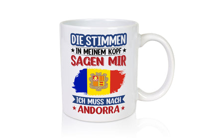Andorra | Urlaub Stimmen in meinem Kopf Traumland Geschenkidee Humor Tasse