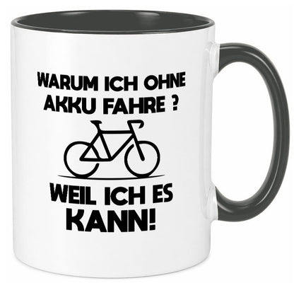 Warum ich ohne Akku fahre weil ichs kann | Radfahren Geschenk Humor