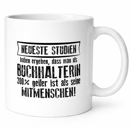 Neuste Studien: Buchhalterin | Buchhaltung Humor Geschenkidee Tasse