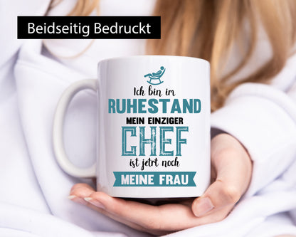 Ich bin im Ruhestand meine Frau ist der Chef | Rentner Humor Jubiläum