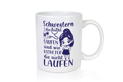 Schwestern die nicht saufen | Krankenschwester Alkolhol Geschenkidee Humor Tasse