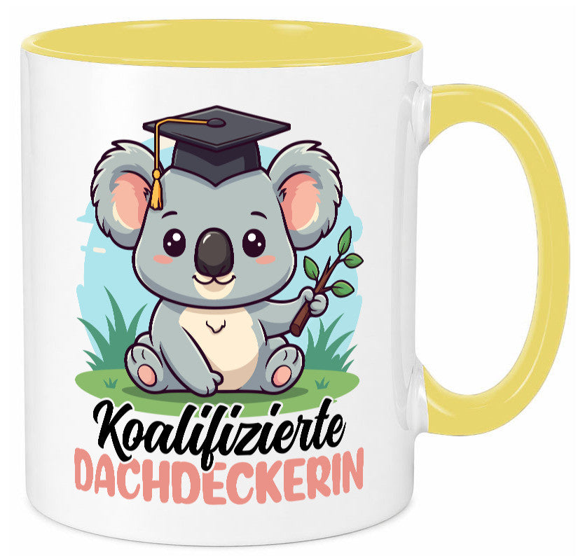 Koalifizierte Dachdeckerin | Dachbau Hausbau Geschenk Humor Geschenkidee Tasse