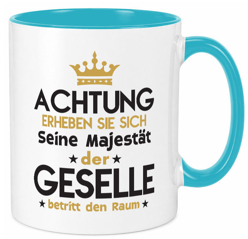 Seine Majestät Geselle | Handwerker Geschenkidee Humor Tasse