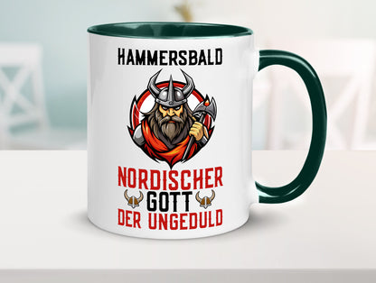Hammersbald Nordischer Gott der ungeduld Humor Geschenkidee Tasse