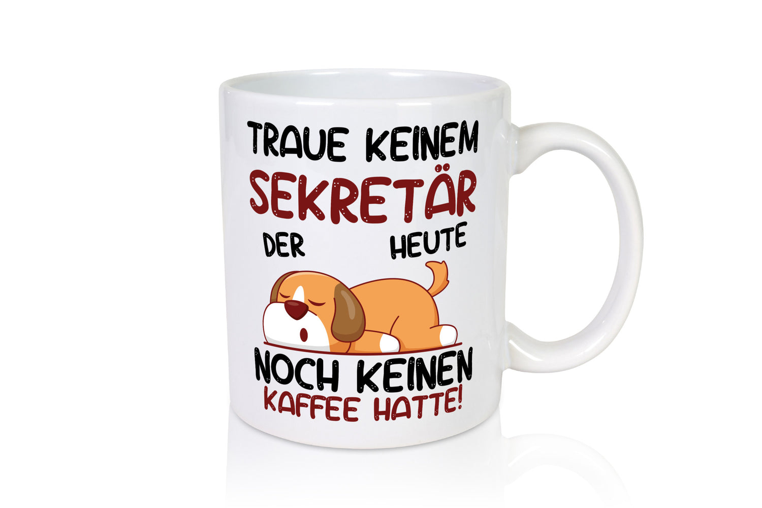 Traue keinem Sekretär | Büro lustiger Spruch Geschenk Arbeit Kollegen Tasse