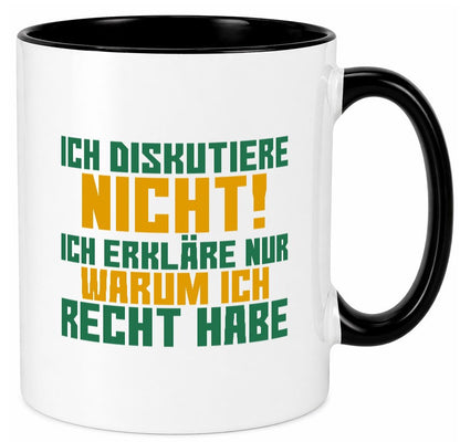 Ich diskutiere nicht | lustiger Spruch Sarkasmus Geschenk Tierliebhaber Humor Tasse