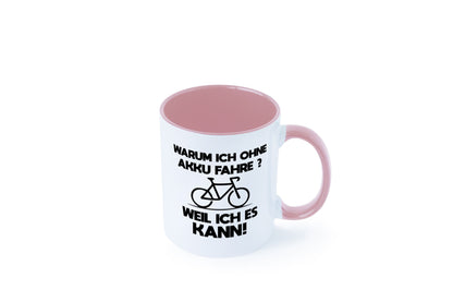 Warum ich ohne Akku fahre weil ichs kann | Radfahren Geschenk Humor