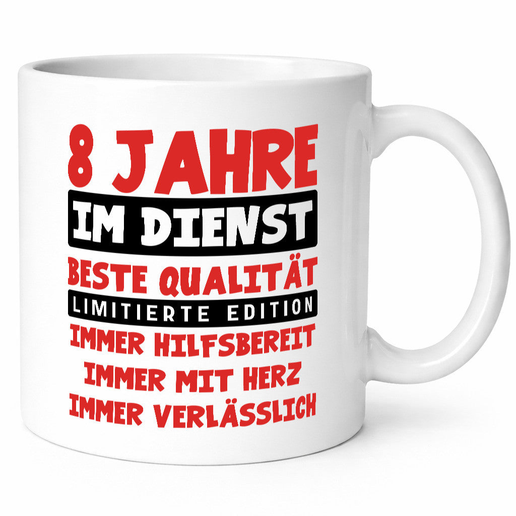 8 Jahre im Dienst | Jubiläum Arbeit v9 Humor Kollegen Büro Geschenkidee Tasse