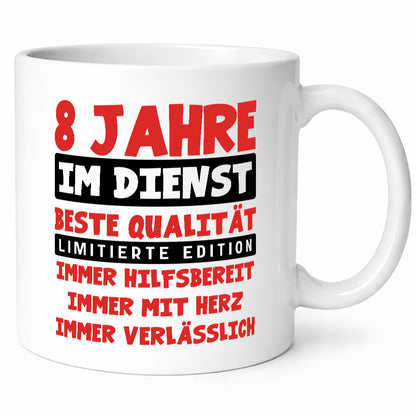 8 Jahre im Dienst | Jubiläum Arbeit v9 Humor Kollegen Büro Geschenkidee Tasse