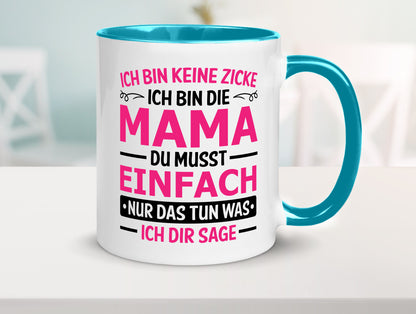Keine Zicke, Mama | Schleifchen lustiger Spruch Geschenk Familie Geschenkidee