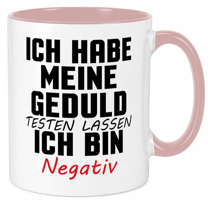 Geduld testen lassen. negativ | Entspannung Eile Witz Humor Geschenkidee Tasse