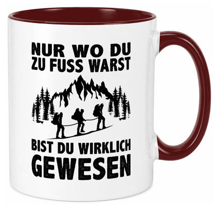 Wo du zu Fuss warst, bist gewesen | Wanderer Berge lustiger Spruch Geschenk
