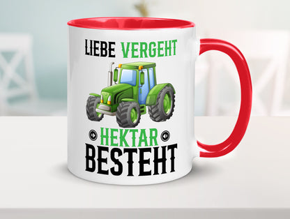 Liebe vergeht Hektar besteht | Traktor Bauer landwirt Humor Geschenkidee Tasse