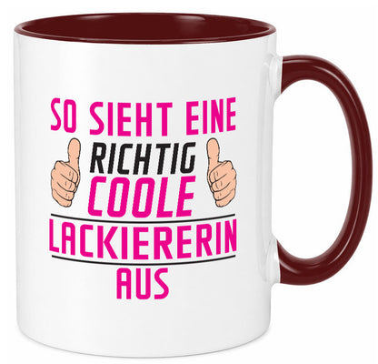 Richtig Coole Lackiererin | lackieren Geschenkidee Humor Tasse