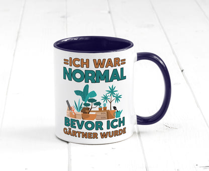 Ich war normal bevor Gärtner wurde | Garten lustiger Spruch Geschenk Humor