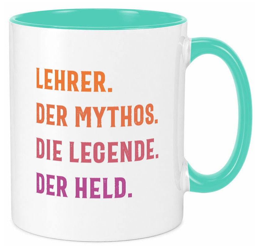 Lehrer, Mythos, Legende, Held Humor Geschenkidee Tasse