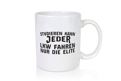 LKW Fahrer Tasse | Trucker Spruch Lastwagen Humor Geschenk Geschenkidee lustig
