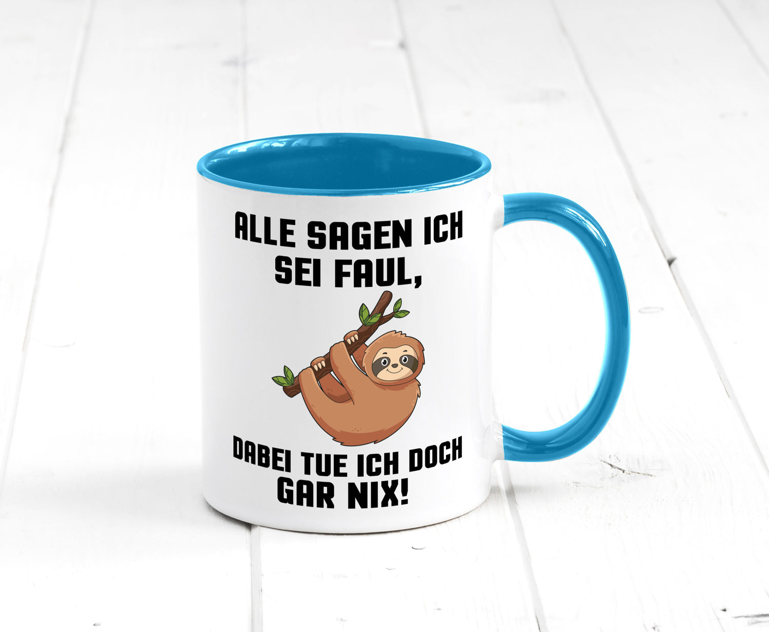 Alle sagen ich sei Faul | Faultier bin nicht Geschenkidee Tierliebhaber Humor