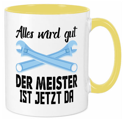 Alles wird gut der meister ist jetzt da | Klempner Humor Geschenkidee Tasse