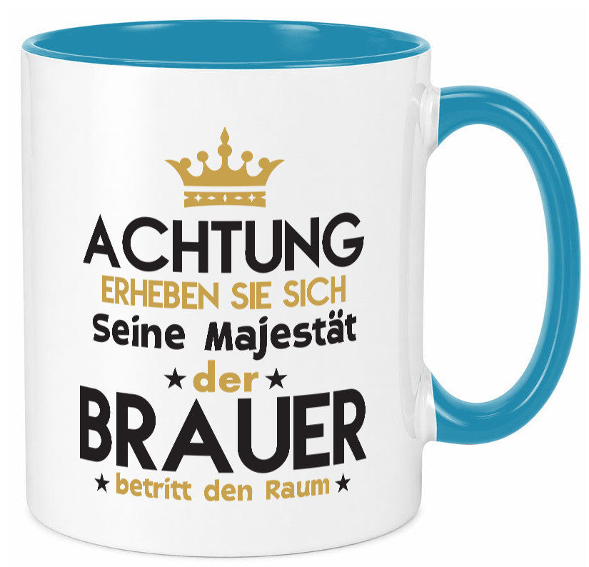 Seine Majestät Brauer | Bier Brauerei Humor Geschenkidee Tasse
