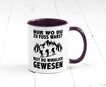 Wo du zu Fuss warst, bist gewesen | Wanderer Berge lustiger Spruch Geschenk