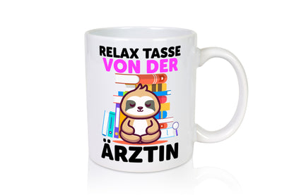 Relax Tasse: Ärztin | Medizin Doktorin Fachärztin Geschenk Humor Geschenkidee