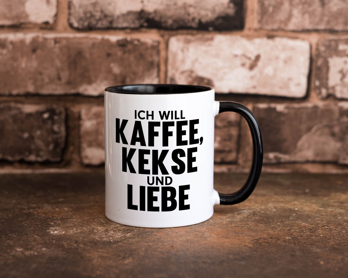 Ich will Kaffee, kekse und Liebe | Beziehung Kaffeetrinker Geschenk Humor Tasse