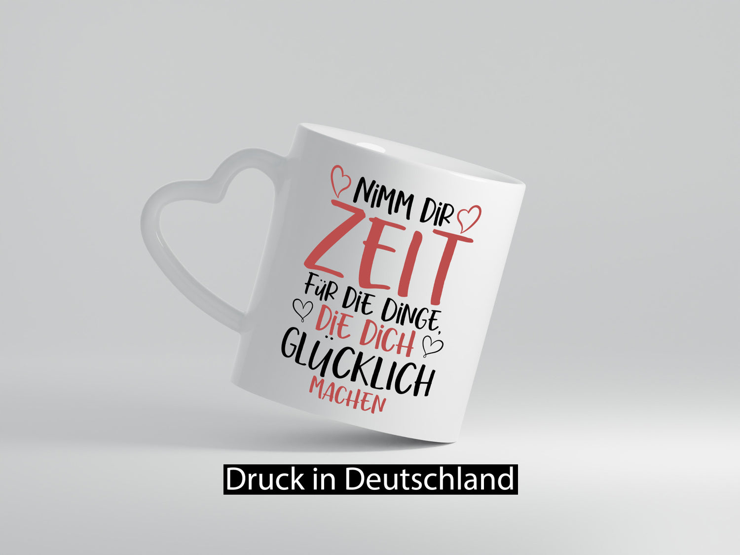 Zeit für Dinge | Glück Lebensfreude lieber Spruch Herz Humor Geschenkidee Tasse