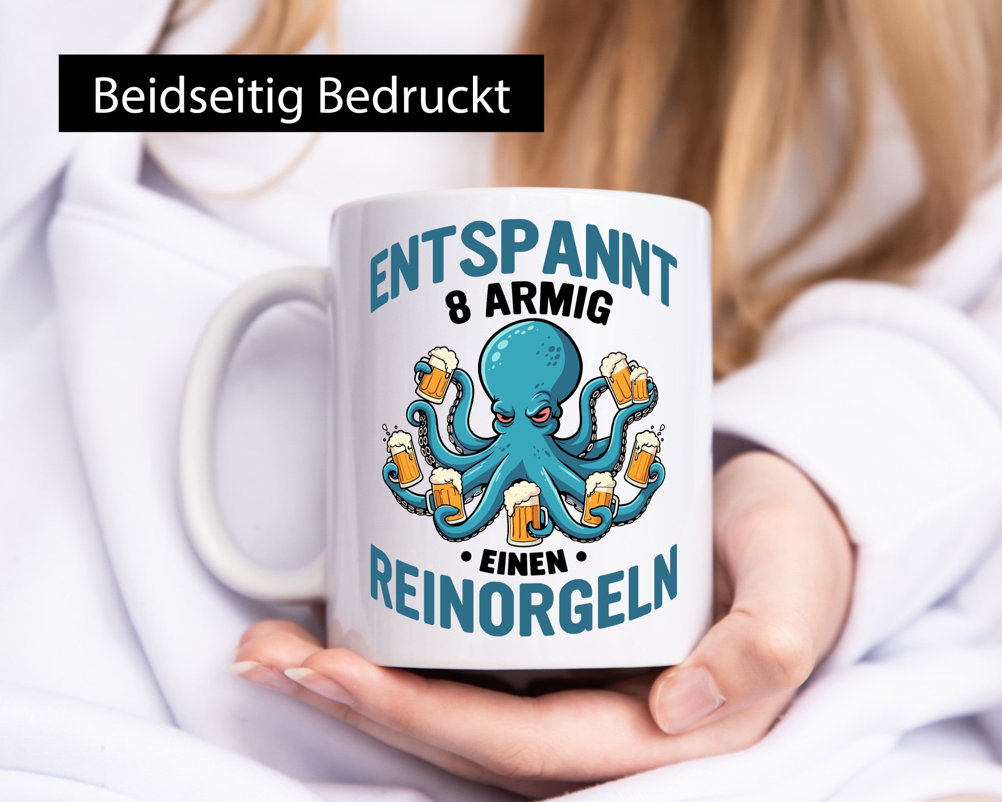 Entspannt 8 armig einen reinorgeln | Saufen Party v2 lustiger Spruch Geschenk