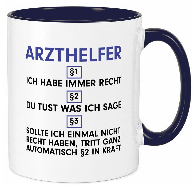 Ich habe immer Recht Arzthelfer | Fachangestellter Medizin Geschenkidee Humor