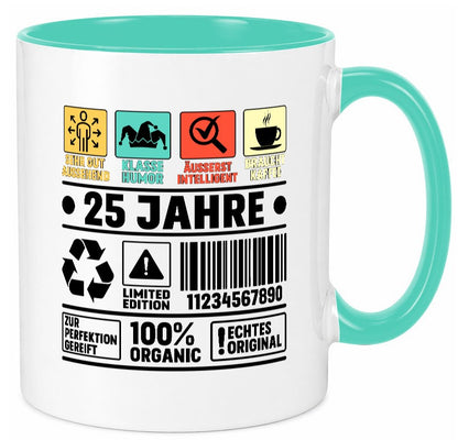 25. Geburtstag | 25 Jahre Humor Limited Edition lustiger Spruch Geschenk Tasse